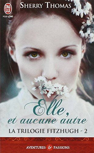 La trilogie Fitzhugh. Vol. 2. Elle, et aucune autre