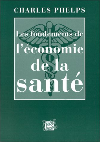 Les fondements de l'économie de la santé
