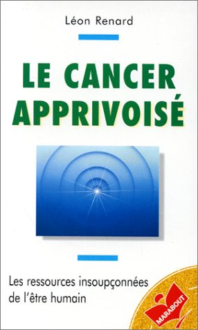 le cancer apprivoisé : les ressources insoupçonnées de l'être humain