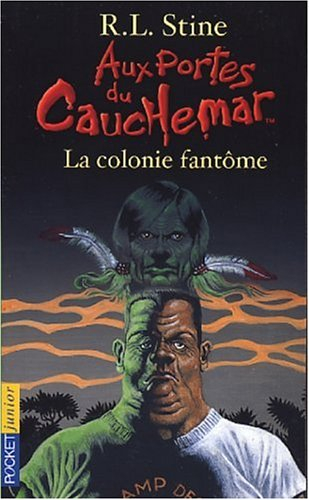 Aux portes du cauchemar. Vol. 9. La colonie fantôme