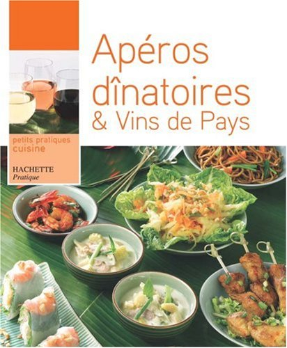 Apéros dînatoires & vins de pays