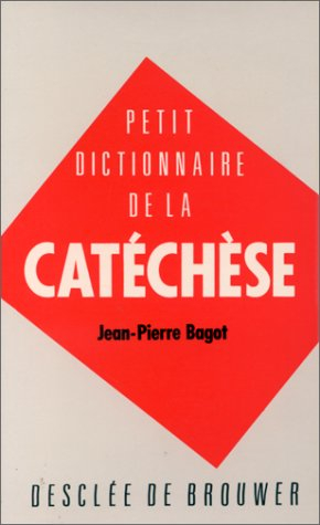 petit dictionnaire de la catéchèse