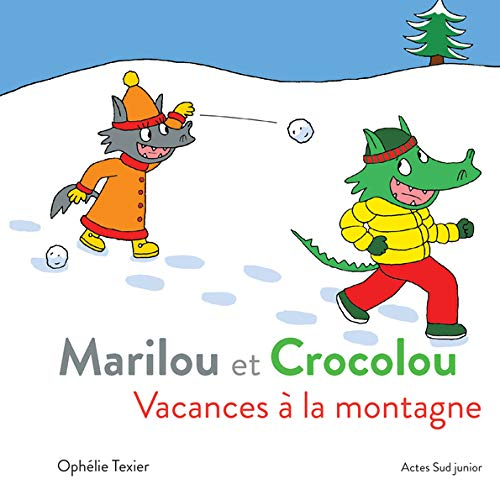 Marilou et Crocolou. Vacances à la montagne