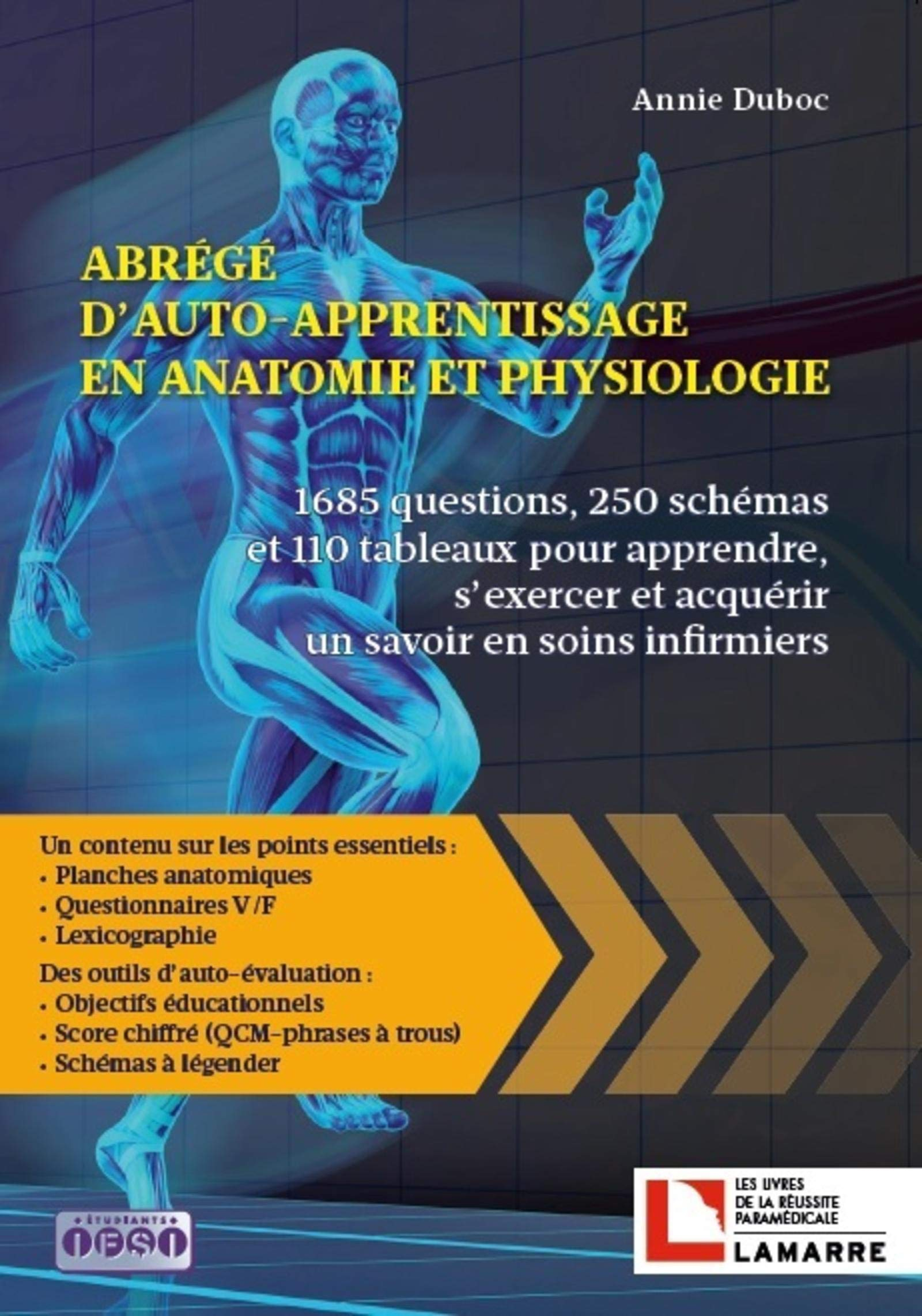 Abrégé d'auto-apprentissage en anatomie et physiologie : 1.685 questions, 250 schémas et 110 tableau