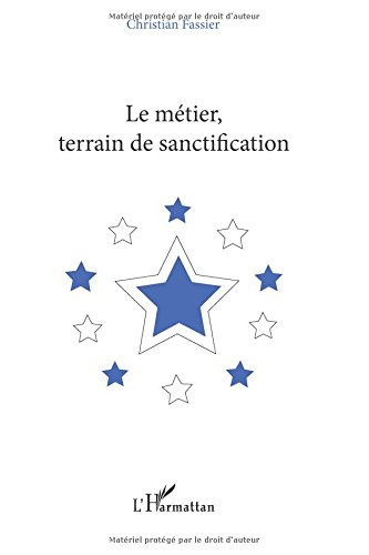 Le métier, terrain de sanctification