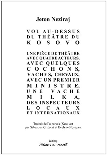 Vol au-dessus du théâtre du Kosovo : une pièce de théâtre avec quatre acteurs, avec quelques cochons