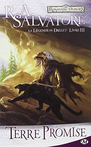 La légende de Drizzt. Vol. 3. Terre promise