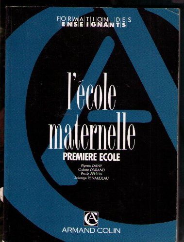 L'Ecole maternelle, première école