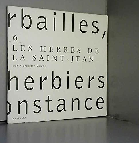 Herbailles, petits herbiers de circonstance. Vol. 6. Les herbes de la Saint-Jean