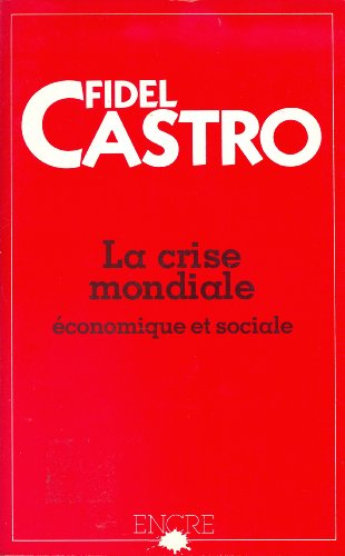 la crise mondiale economique et sociale.
