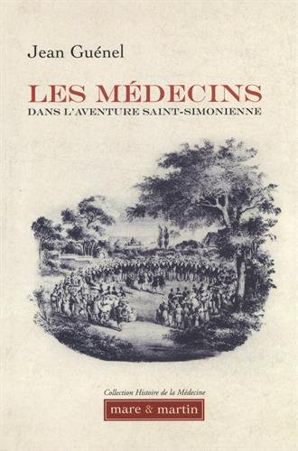Les médecins dans l'aventure saint-simonienne