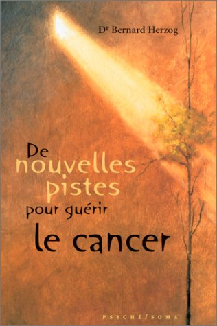 de nouvelles pistes pour guérir le cancer