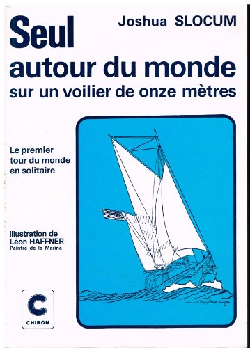 seul autour du monde sur un voilier de onze mètres