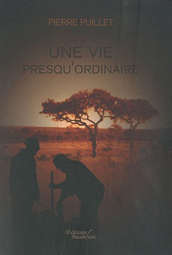 une vie presqu'ordinaire
