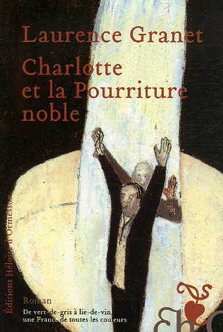 Charlotte et la pourriture noble
