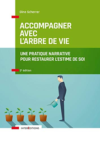 Accompagner avec l'arbre de vie : une pratique narrative pour restaurer l'estime de soi