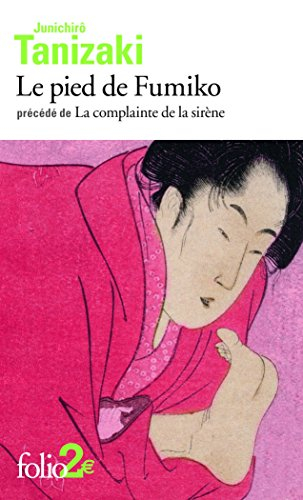 Le pied de Fumiko. La complainte de la sirène