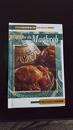 La cuisine du Maghreb