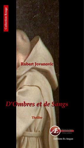 D'ombres et de sangs : thriller