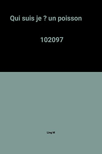 Qui suis-je ? Un poisson