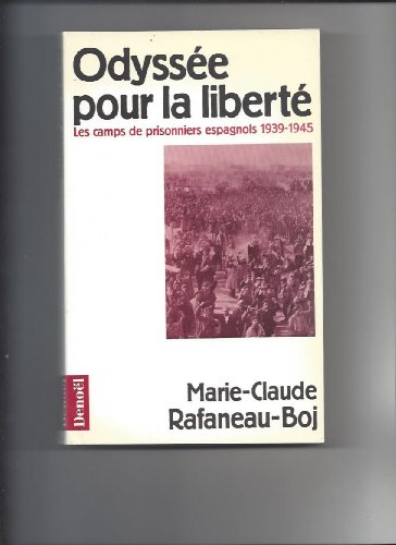 Odyssée pour la liberté : les camps de prisonniers espagnols, 1939-1945