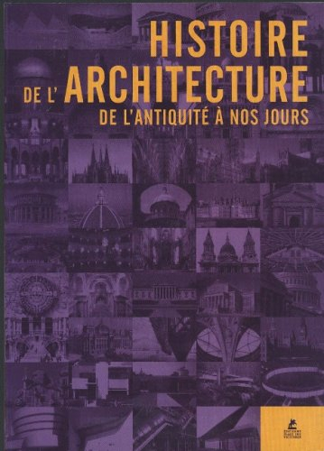 Histoire de l'architecture : de l'Antiquité à nos jours