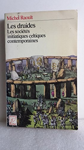 les druides - les sociétés initiatiques celtiques contemporaines