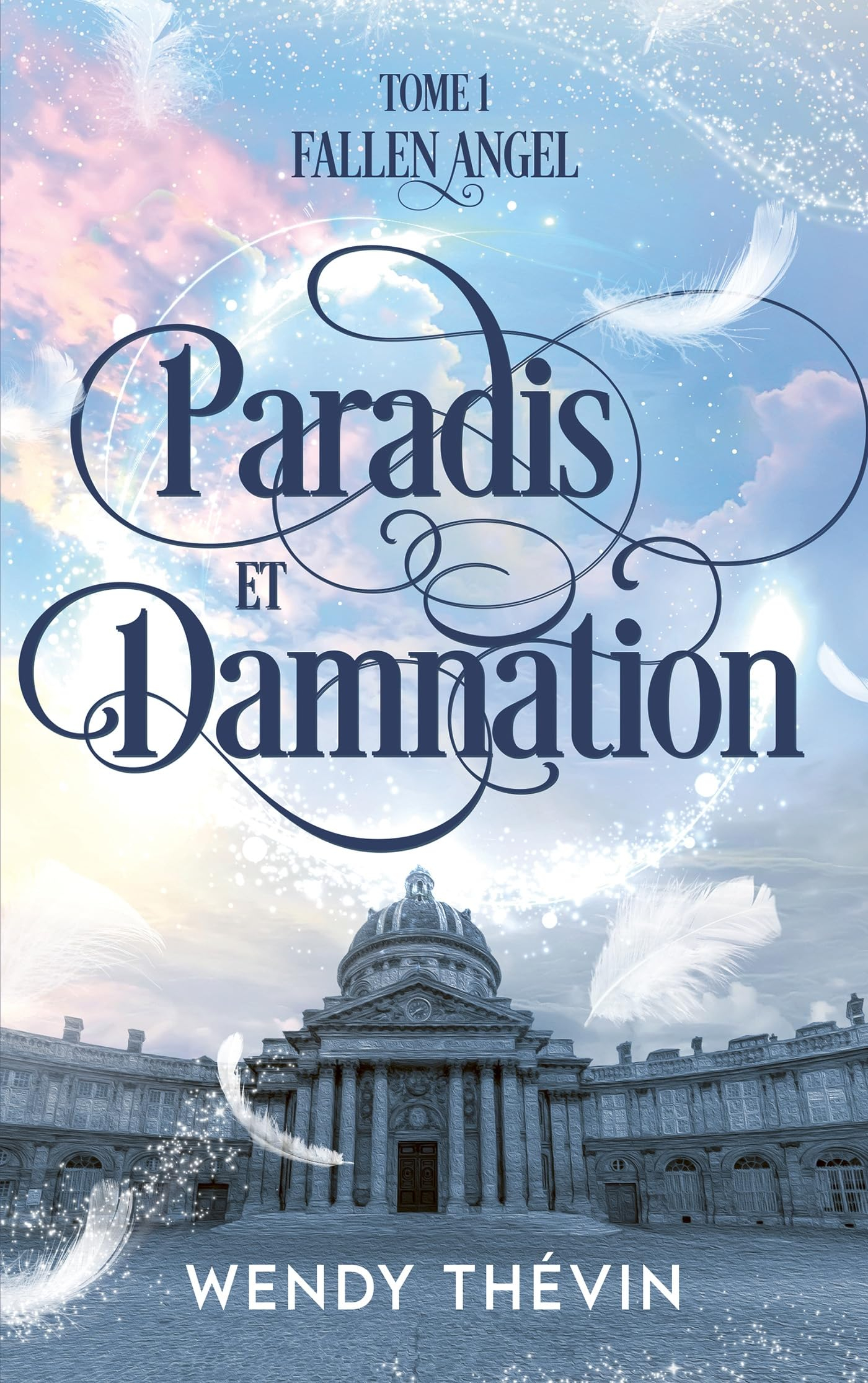 Fallen angel. Vol. 1. Paradis et damnation