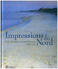 Impressions du Nord : la peinture scandinave 1800-1915