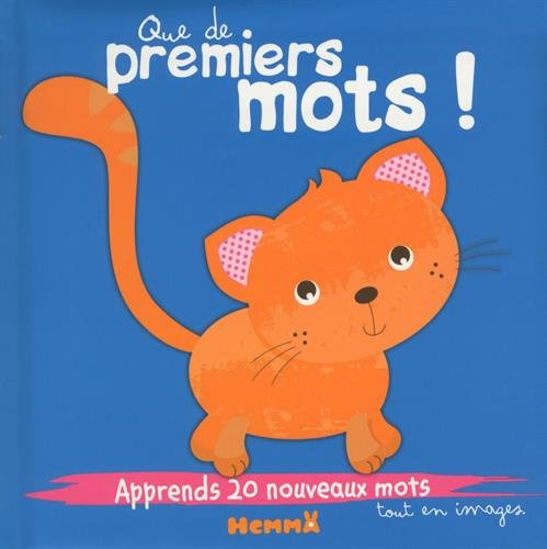 Que de premiers mots !