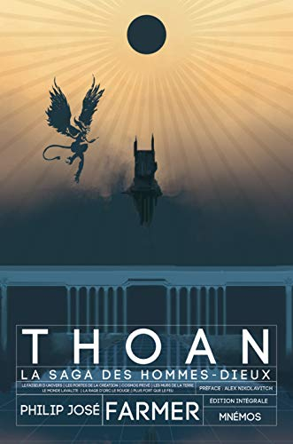 Thoan, la saga des hommes-dieux : édition intégrale