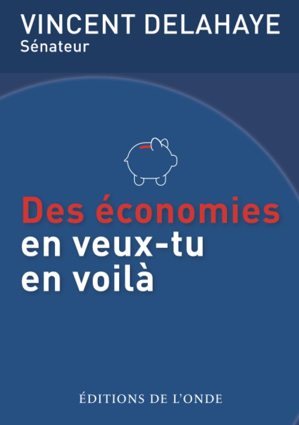 Des économies en veux-tu en voilà