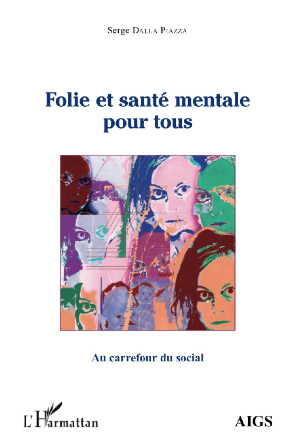 Folie et santé mentale pour tous : essai