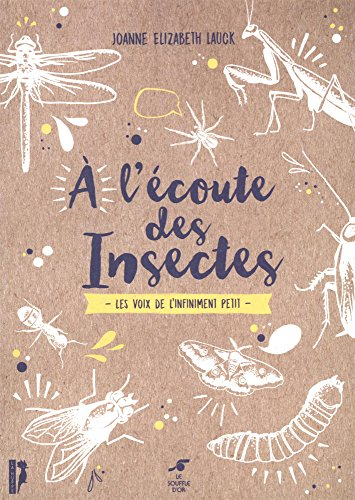 A l'écoute des insectes : les voix de l'infiniment petit