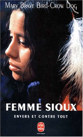 Femme sioux : envers et contre tout