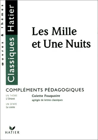 Les mille et une nuits : compléments pédagogiques