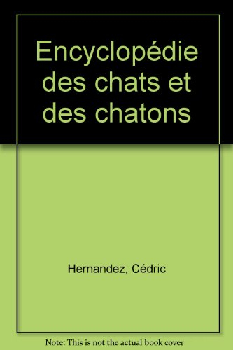 encyclopédie des chats et des chatons