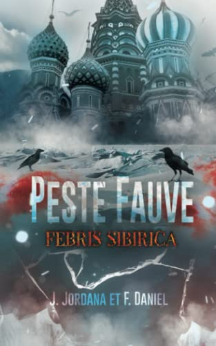 Peste Fauve: Febris sibirica