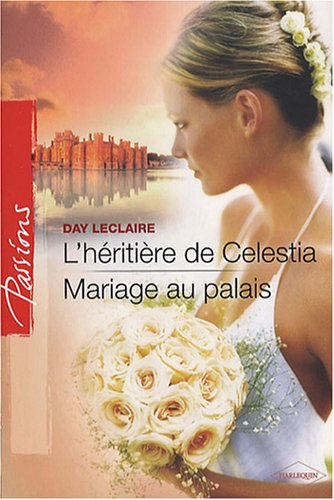 L'héritière de Celestia. Mariage au palais