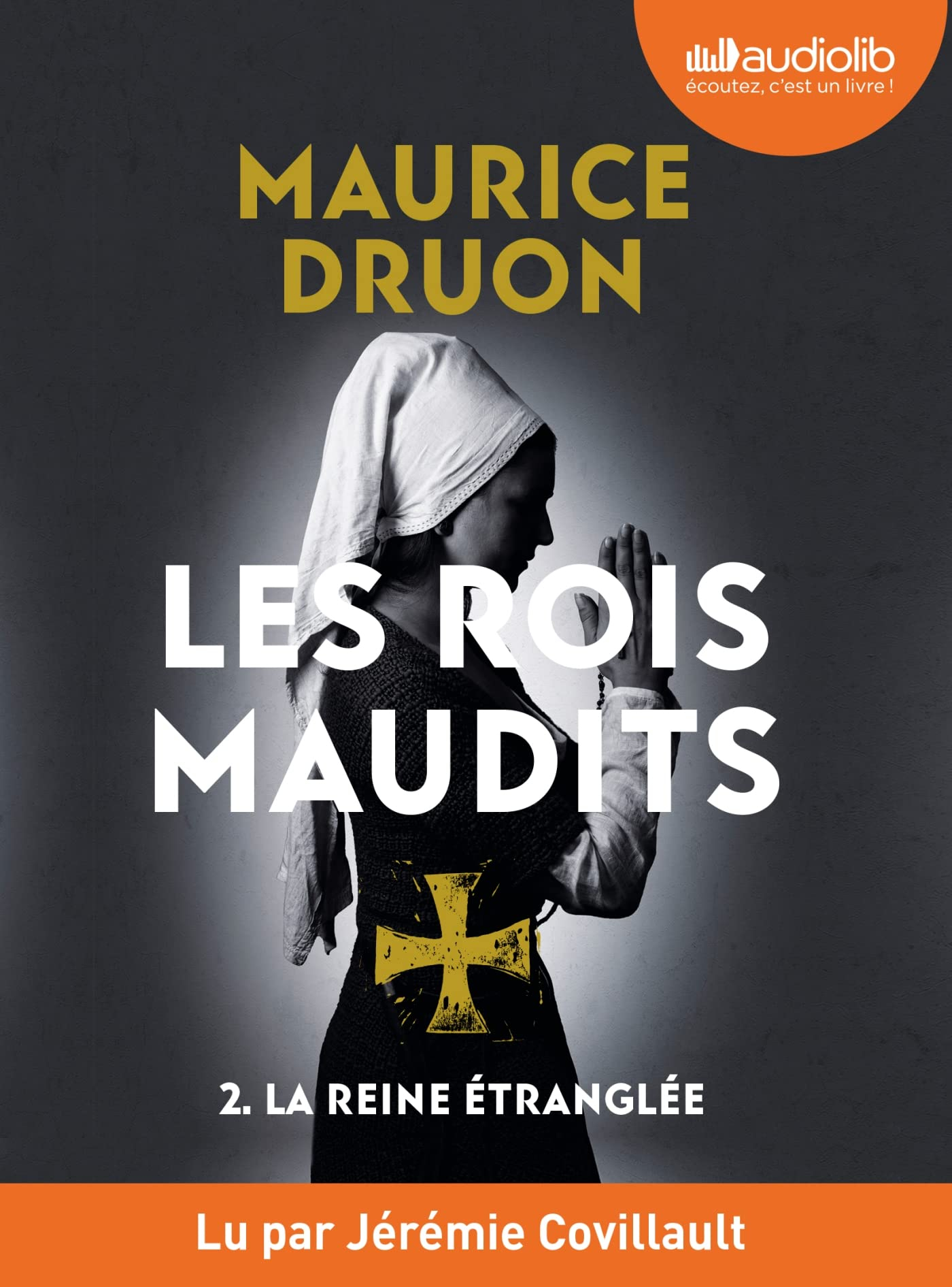Les rois maudits. Vol. 2. La reine étranglée