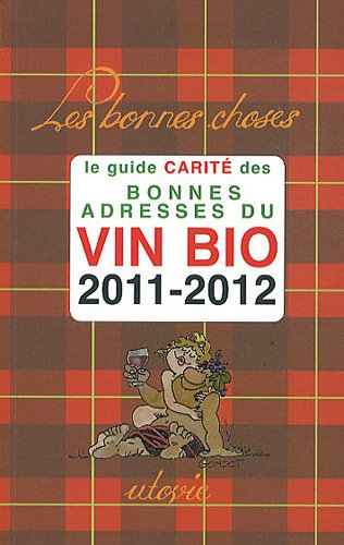 Bonnes adresses du vin bio : 2011-2012