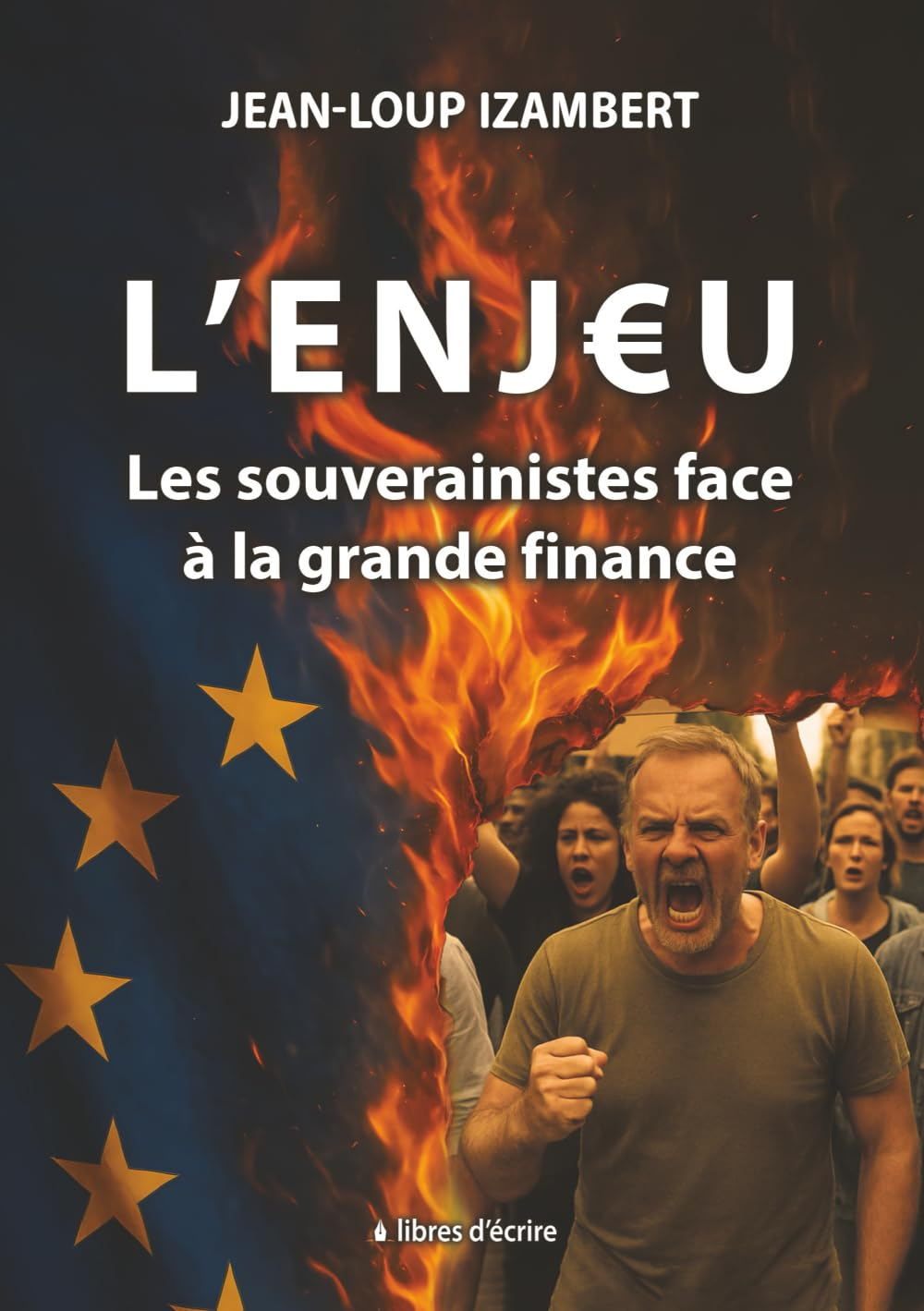 L'enjeu: Les souverainistes face à la grande finance