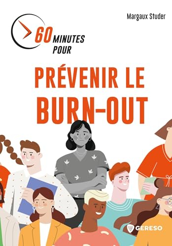 60 minutes pour prévenir le burn-out