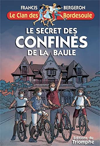 Le clan des Bordesoule. Vol. 35. Le secret des confinés de La Baule