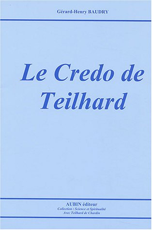 Le credo de Teilhard