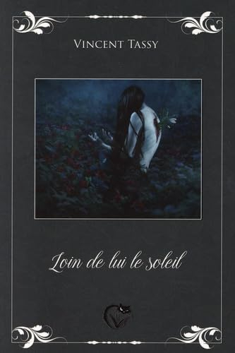 Loin de lui le soleil