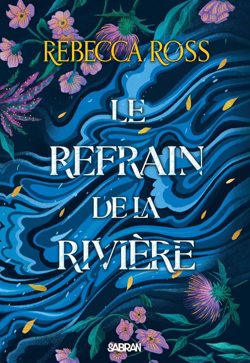 Les ballades de Cadence. Vol. 1. Le refrain de la rivière