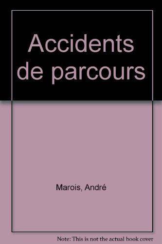 Accidents de parcours