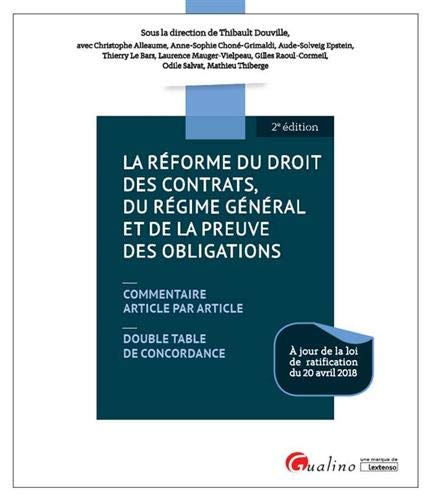La réforme du droit des contrats, du régime général et de la preuve des obligations