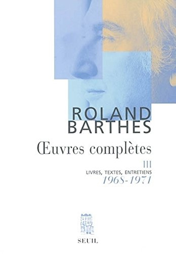 Oeuvres complètes : livres, textes, entretiens. Vol. 3. 1968-1971